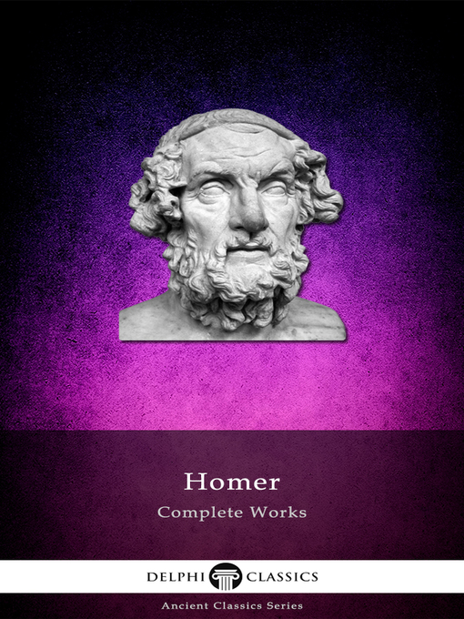 Title details for Delphi Complete Works of Homer (Illustrated) by Homer - Available